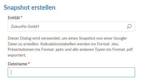 Geben Sie die betreffende Entität und einen Namen für den Dokumenten-Snapshot ein.