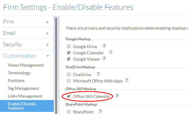 Administrators can integrate Office 365 in Firm Settings.
