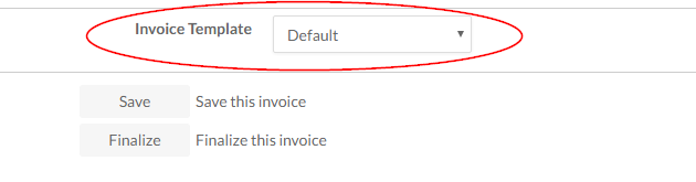 The Invoice Template drop down menu lists available templates that can be applied to invoices.